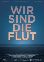 我们是浪潮 Wir sind die Flut | Sebastian Hilger 马克斯·毛夫