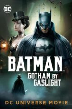 蝙蝠侠：煤气灯下的哥谭 Batman Gotham by Gaslight | 刘山姆